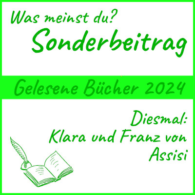 Gelesene Bücher 2024 - Klara und Franz von Assisi